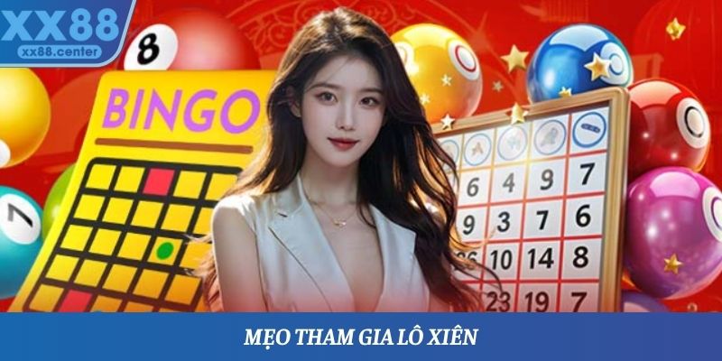 Mẹo tham gia lô xiên