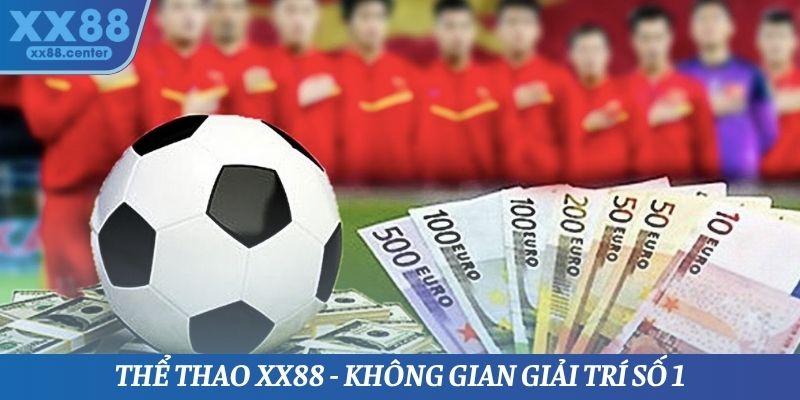 Thể thao XX88 - Không gian giải trí số 1